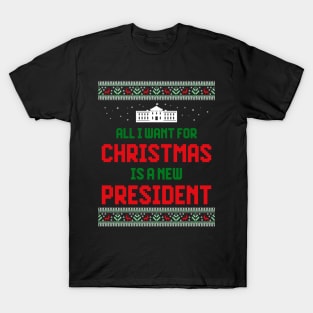 All I Want For Christmas Is A New President T-Shirt